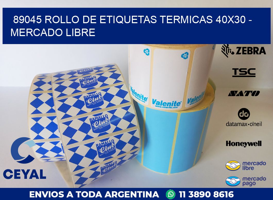 89045 ROLLO DE ETIQUETAS TERMICAS 40X30 – MERCADO LIBRE