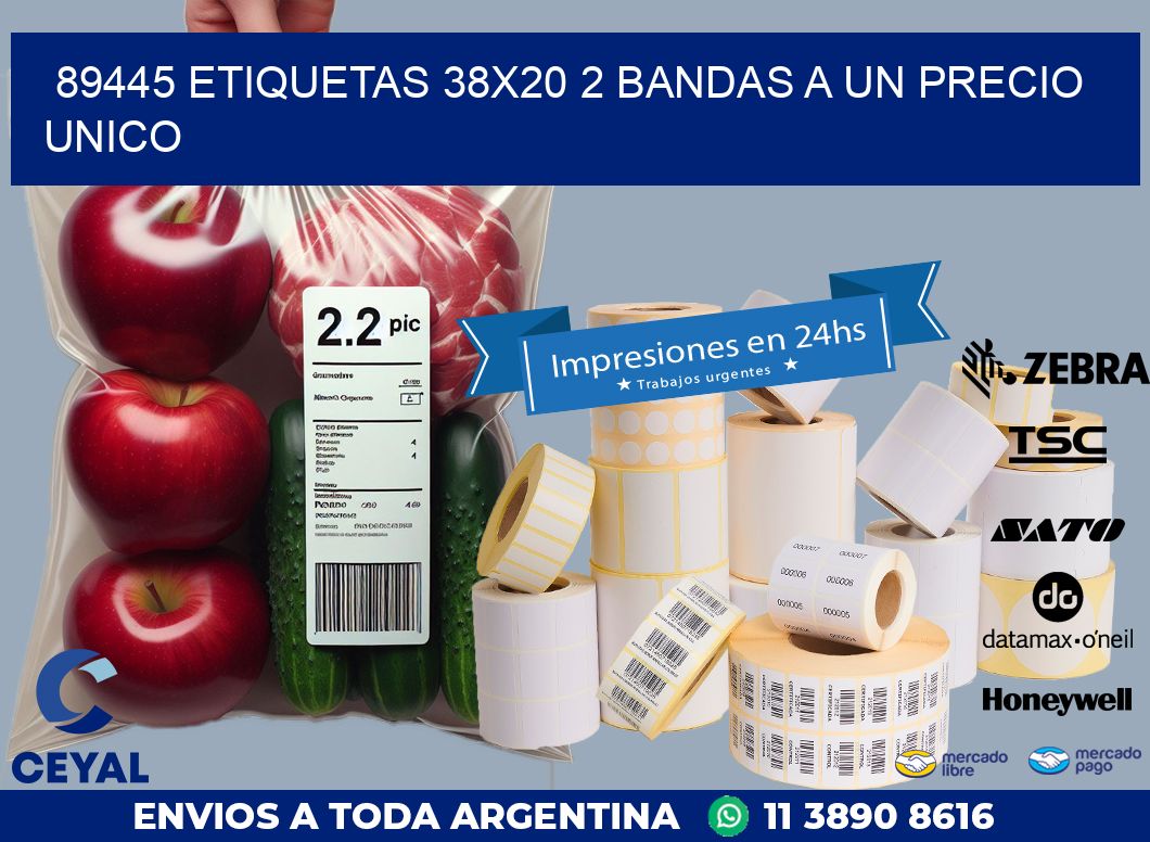 89445 ETIQUETAS 38X20 2 BANDAS A UN PRECIO UNICO