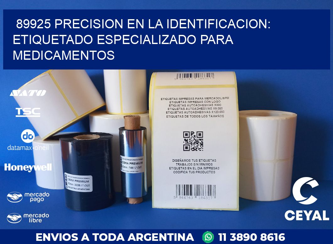 89925 PRECISION EN LA IDENTIFICACION: ETIQUETADO ESPECIALIZADO PARA MEDICAMENTOS