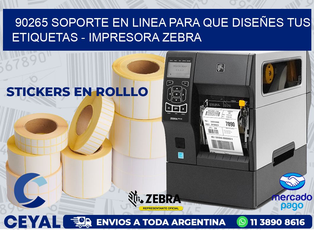 90265 SOPORTE EN LINEA PARA QUE DISEÑES TUS ETIQUETAS - IMPRESORA ZEBRA