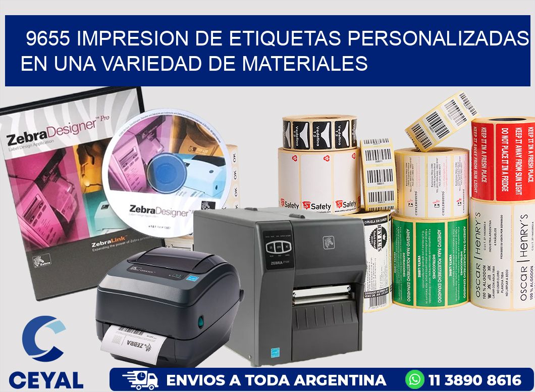 9655 IMPRESION DE ETIQUETAS PERSONALIZADAS EN UNA VARIEDAD DE MATERIALES