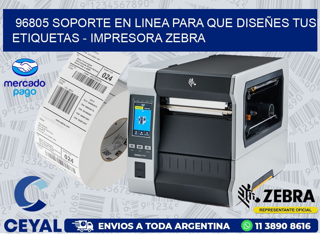 96805 SOPORTE EN LINEA PARA QUE DISEÑES TUS ETIQUETAS - IMPRESORA ZEBRA