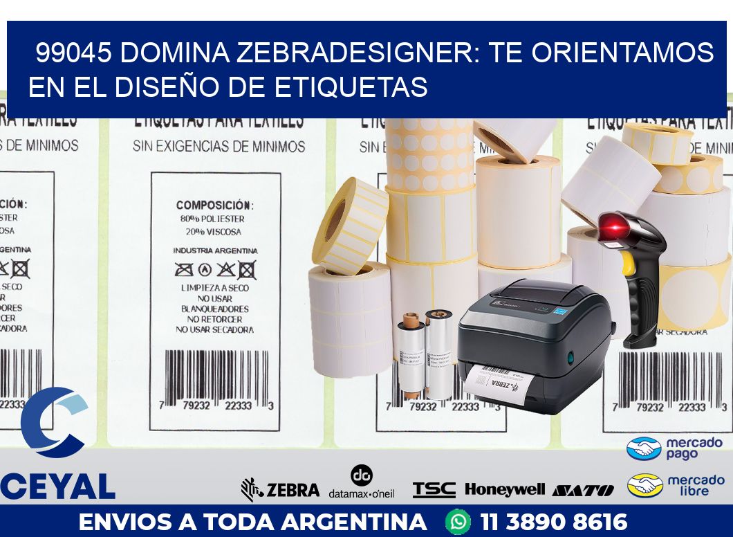 99045 DOMINA ZEBRADESIGNER: TE ORIENTAMOS EN EL DISEÑO DE ETIQUETAS