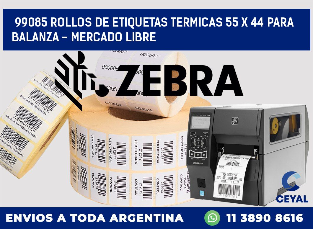 99085 ROLLOS DE ETIQUETAS TERMICAS 55 X 44 PARA BALANZA - MERCADO LIBRE