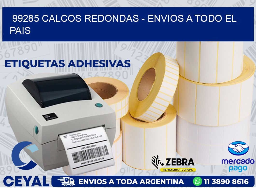 99285 CALCOS REDONDAS - ENVIOS A TODO EL PAIS