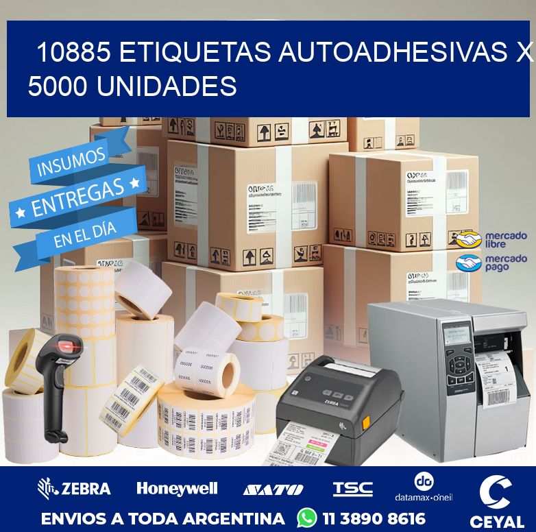 10885 ETIQUETAS AUTOADHESIVAS X 5000 UNIDADES