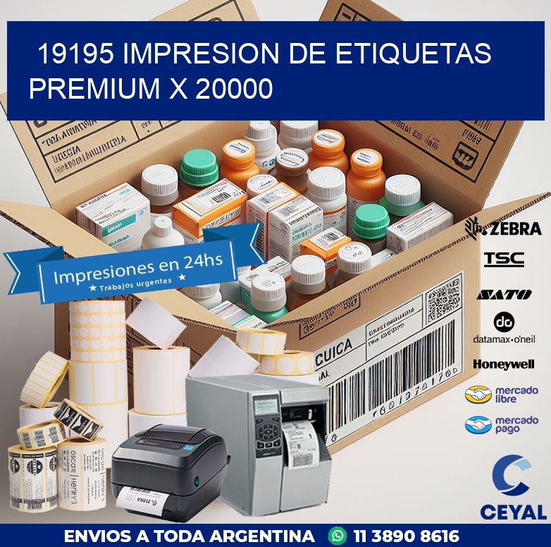 19195 IMPRESION DE ETIQUETAS PREMIUM X 20000