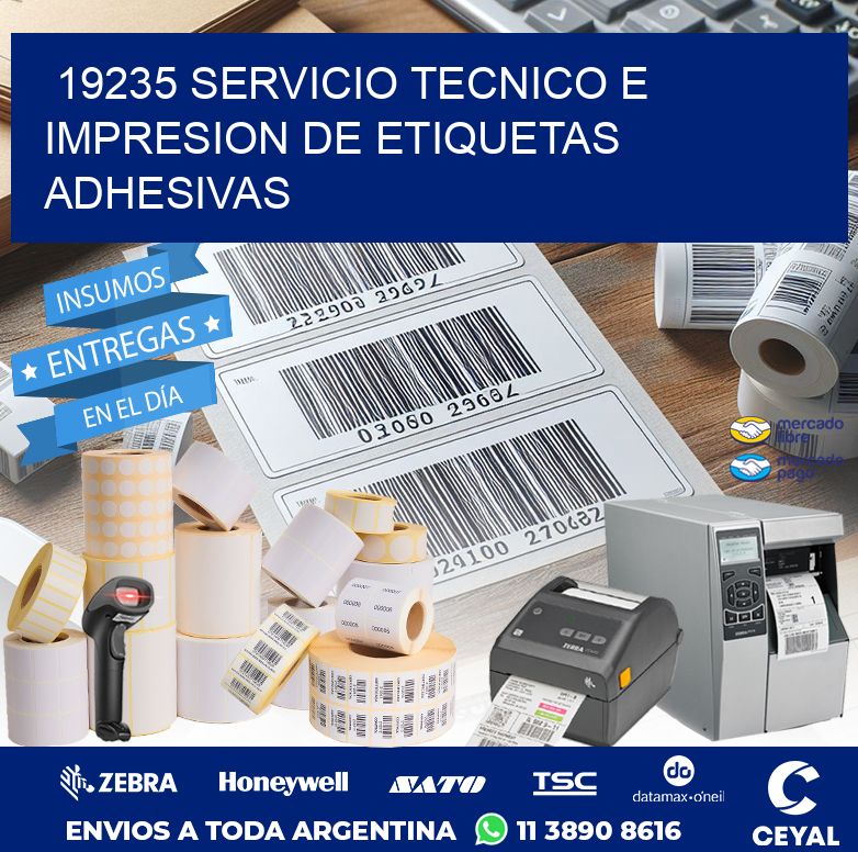 19235 SERVICIO TECNICO E IMPRESION DE ETIQUETAS ADHESIVAS