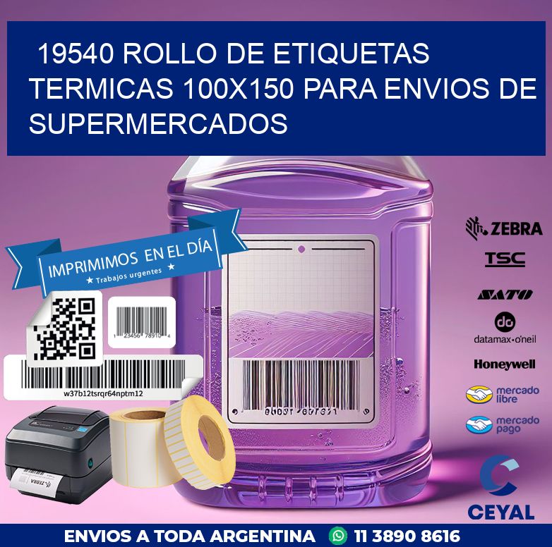 19540 ROLLO DE ETIQUETAS TERMICAS 100X150 PARA ENVIOS DE SUPERMERCADOS