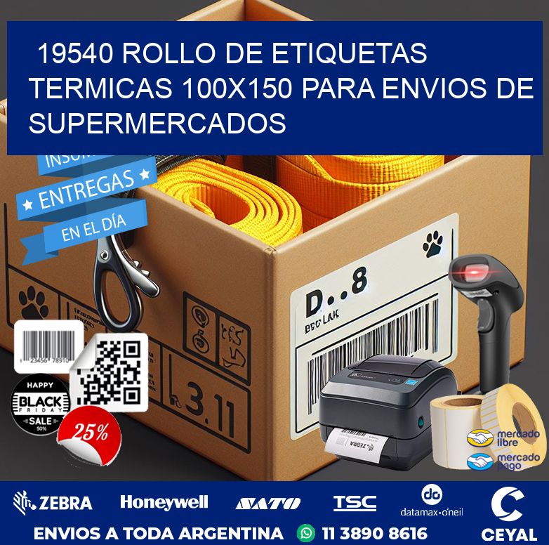 19540 ROLLO DE ETIQUETAS TERMICAS 100X150 PARA ENVIOS DE SUPERMERCADOS