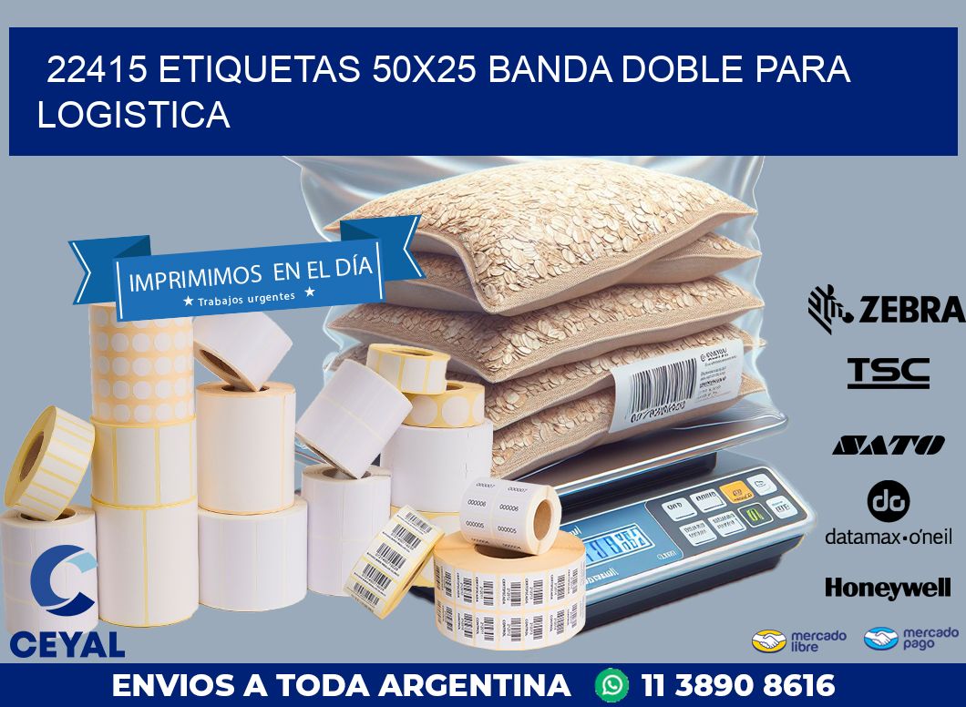22415 ETIQUETAS 50X25 BANDA DOBLE PARA LOGISTICA