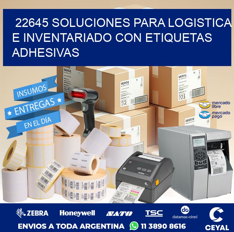 22645 SOLUCIONES PARA LOGISTICA E INVENTARIADO CON ETIQUETAS ADHESIVAS