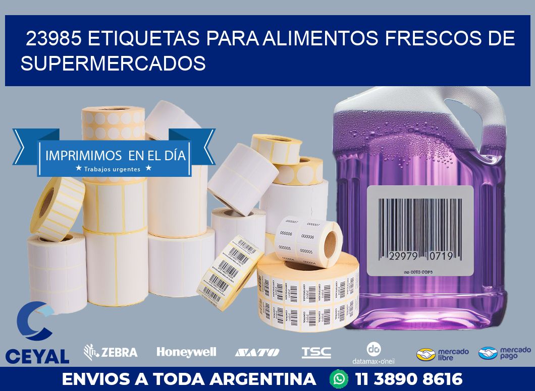 23985 ETIQUETAS PARA ALIMENTOS FRESCOS DE SUPERMERCADOS