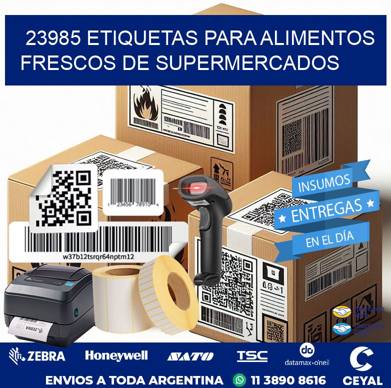 23985 ETIQUETAS PARA ALIMENTOS FRESCOS DE SUPERMERCADOS
