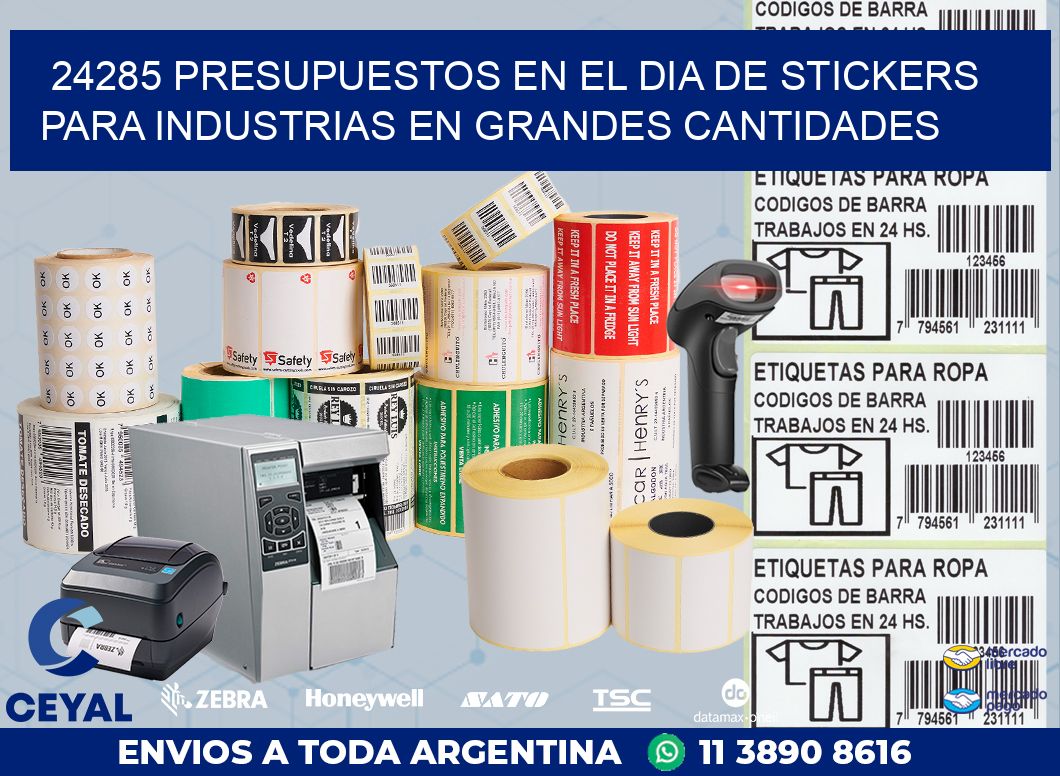 24285 PRESUPUESTOS EN EL DIA DE STICKERS PARA INDUSTRIAS EN GRANDES CANTIDADES
