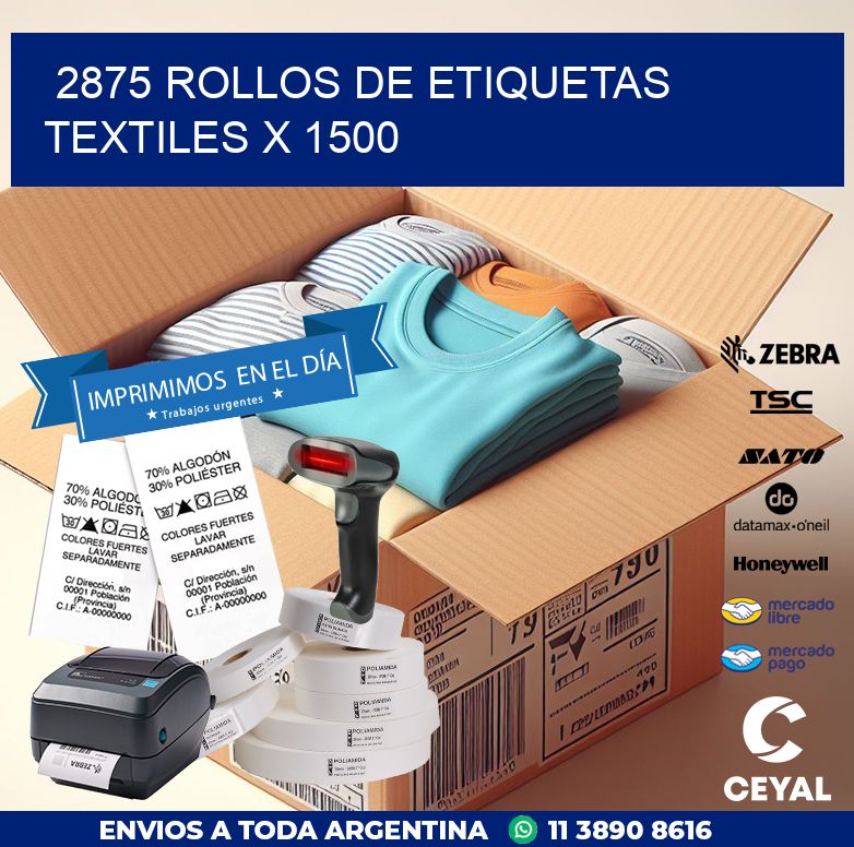 2875 ROLLOS DE ETIQUETAS TEXTILES X 1500