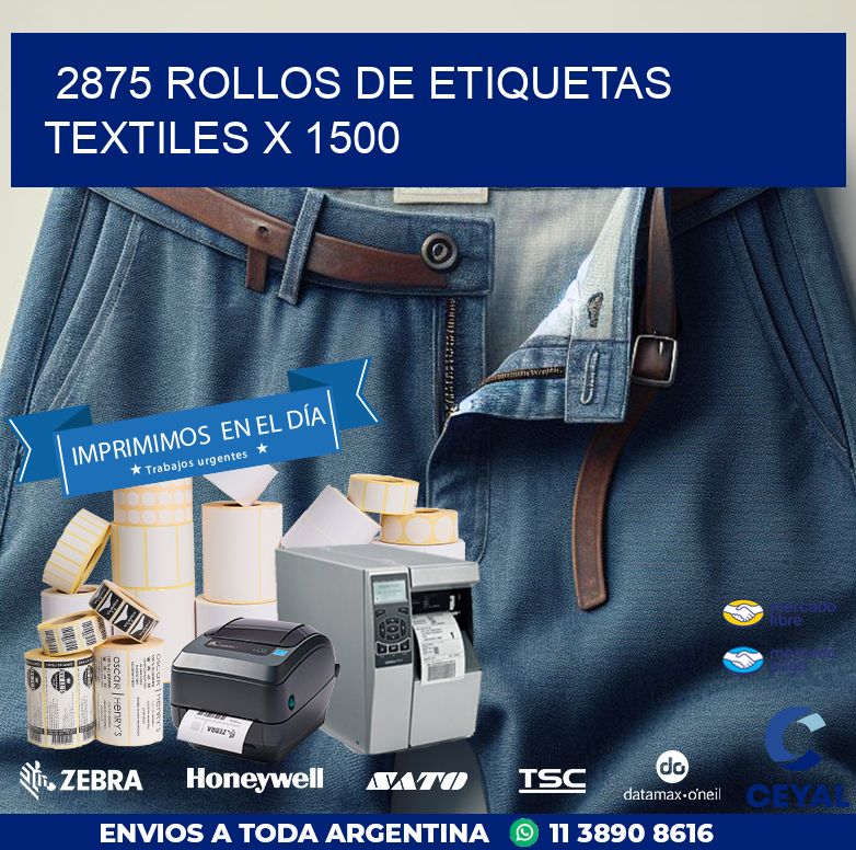 2875 ROLLOS DE ETIQUETAS TEXTILES X 1500