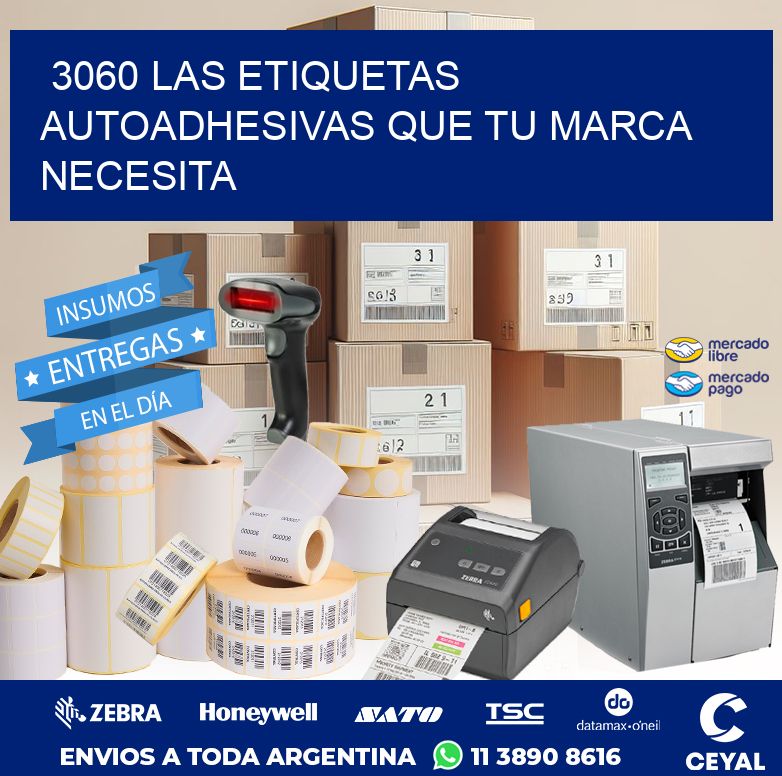 3060 LAS ETIQUETAS AUTOADHESIVAS QUE TU MARCA NECESITA