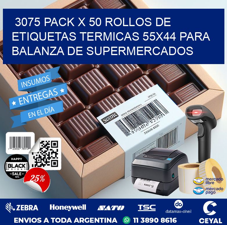 3075 PACK X 50 ROLLOS DE ETIQUETAS TERMICAS 55X44 PARA BALANZA DE SUPERMERCADOS
