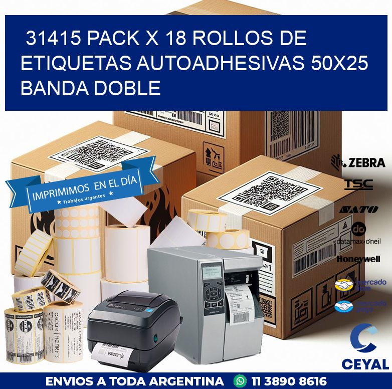 31415 PACK X 18 ROLLOS DE ETIQUETAS AUTOADHESIVAS 50X25 BANDA DOBLE