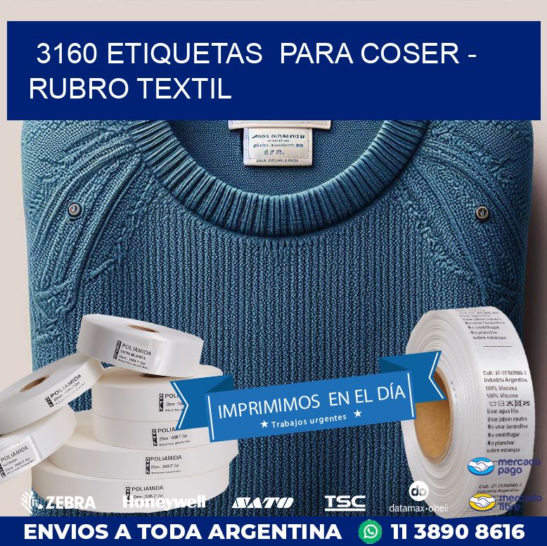 3160 ETIQUETAS PARA COSER - RUBRO TEXTIL