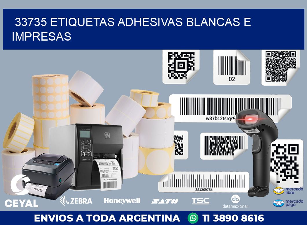 33735 ETIQUETAS ADHESIVAS BLANCAS E IMPRESAS