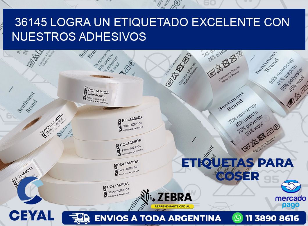 36145 LOGRA UN ETIQUETADO EXCELENTE CON NUESTROS ADHESIVOS