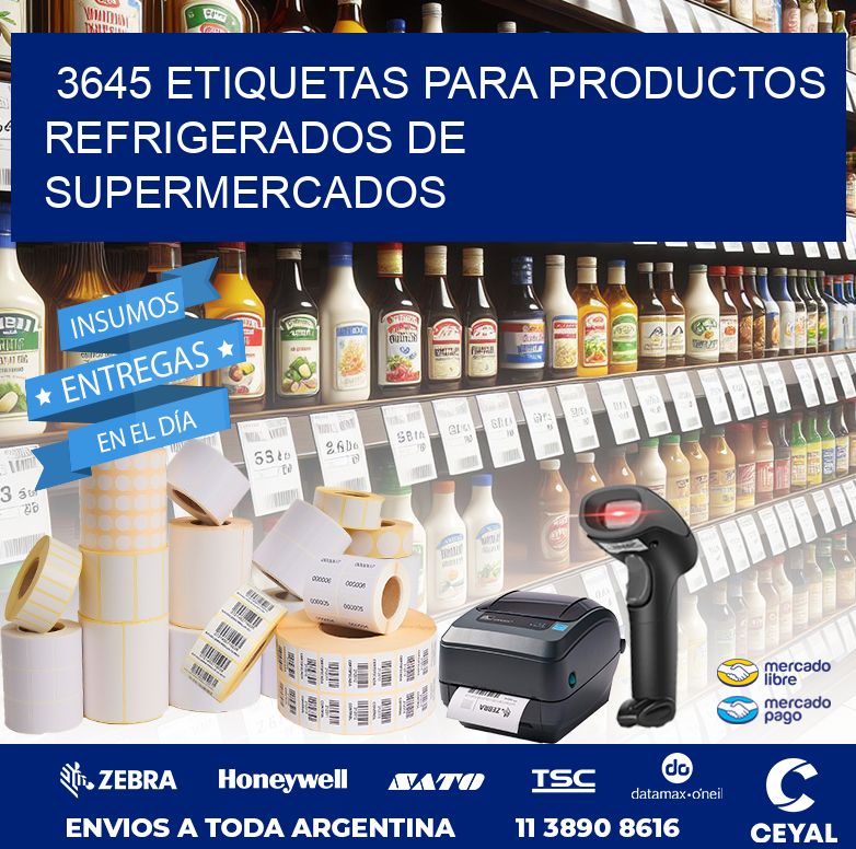 3645 ETIQUETAS PARA PRODUCTOS REFRIGERADOS DE SUPERMERCADOS
