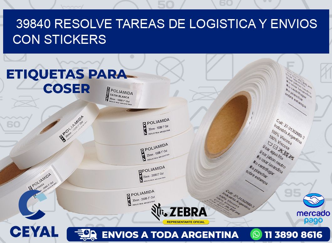 39840 RESOLVE TAREAS DE LOGISTICA Y ENVIOS CON STICKERS