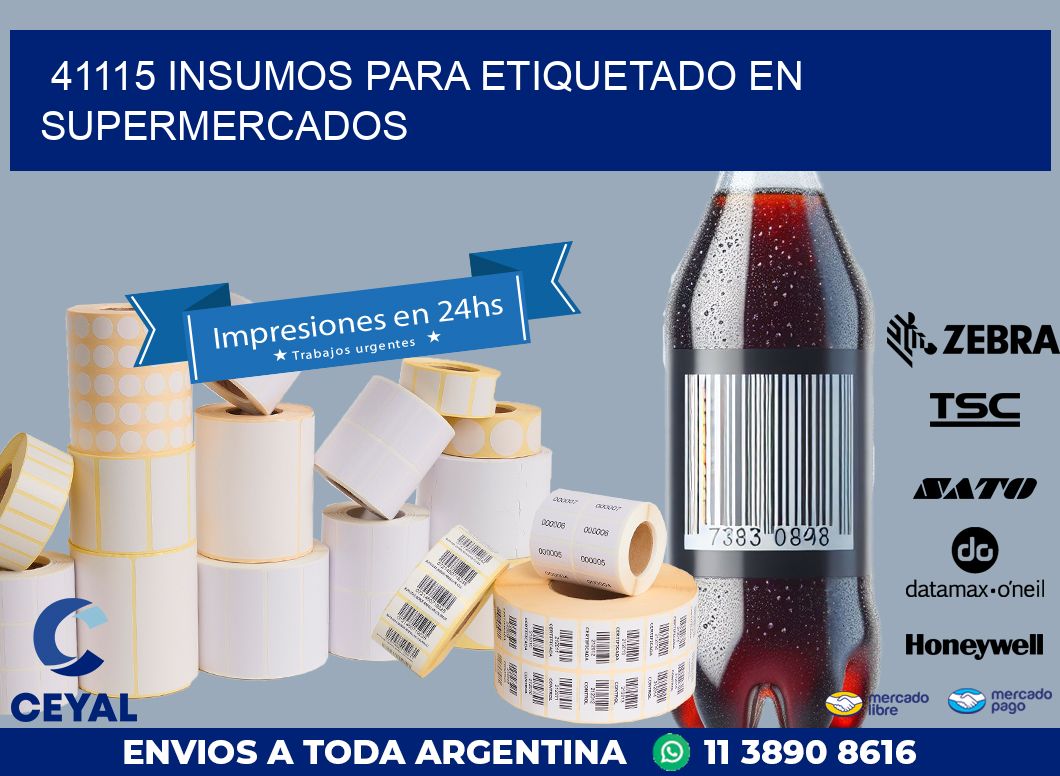 41115 INSUMOS PARA ETIQUETADO EN SUPERMERCADOS