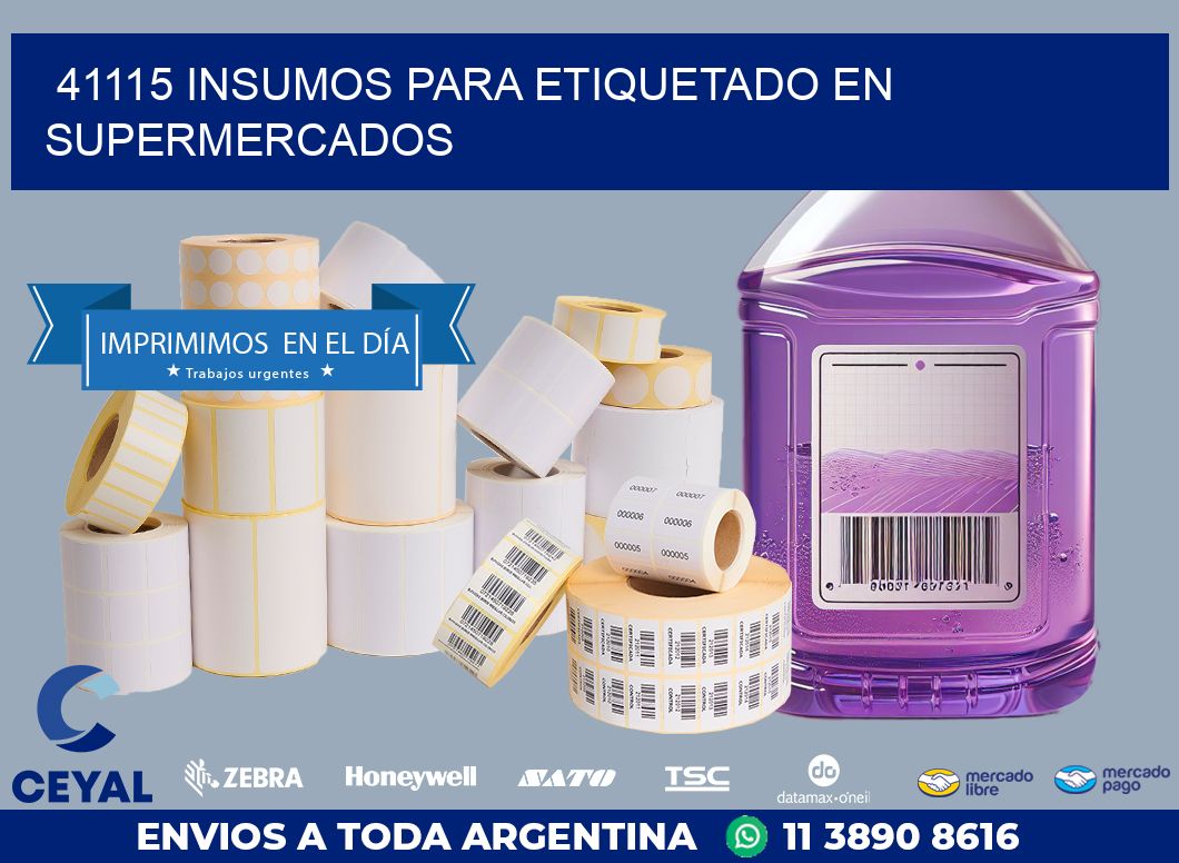 41115 INSUMOS PARA ETIQUETADO EN SUPERMERCADOS