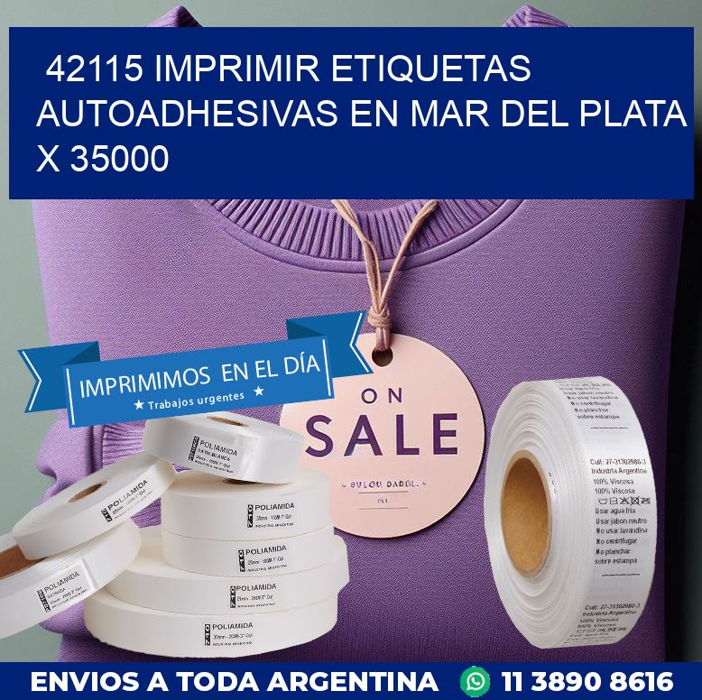 42115 IMPRIMIR ETIQUETAS AUTOADHESIVAS EN MAR DEL PLATA X 35000