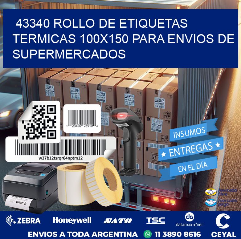 43340 ROLLO DE ETIQUETAS TERMICAS 100X150 PARA ENVIOS DE SUPERMERCADOS