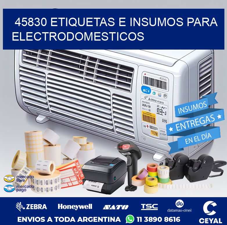 45830 ETIQUETAS E INSUMOS PARA ELECTRODOMESTICOS