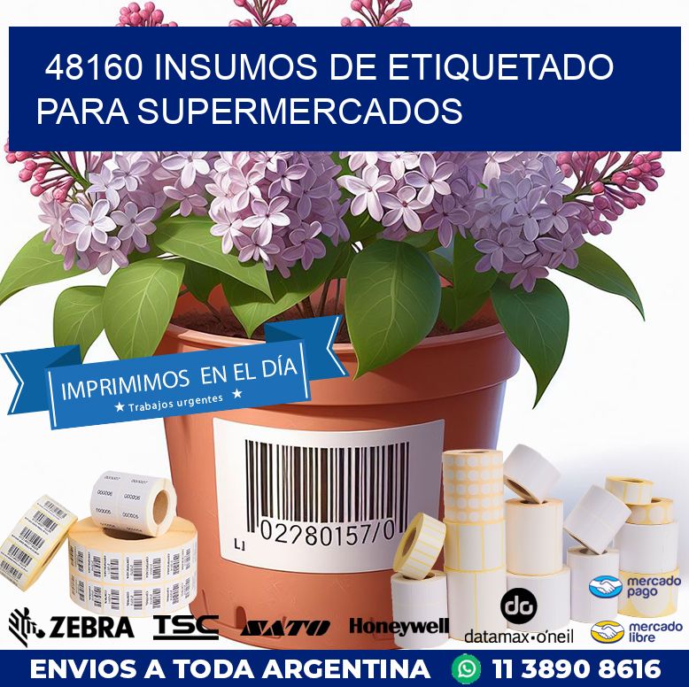 48160 INSUMOS DE ETIQUETADO PARA SUPERMERCADOS