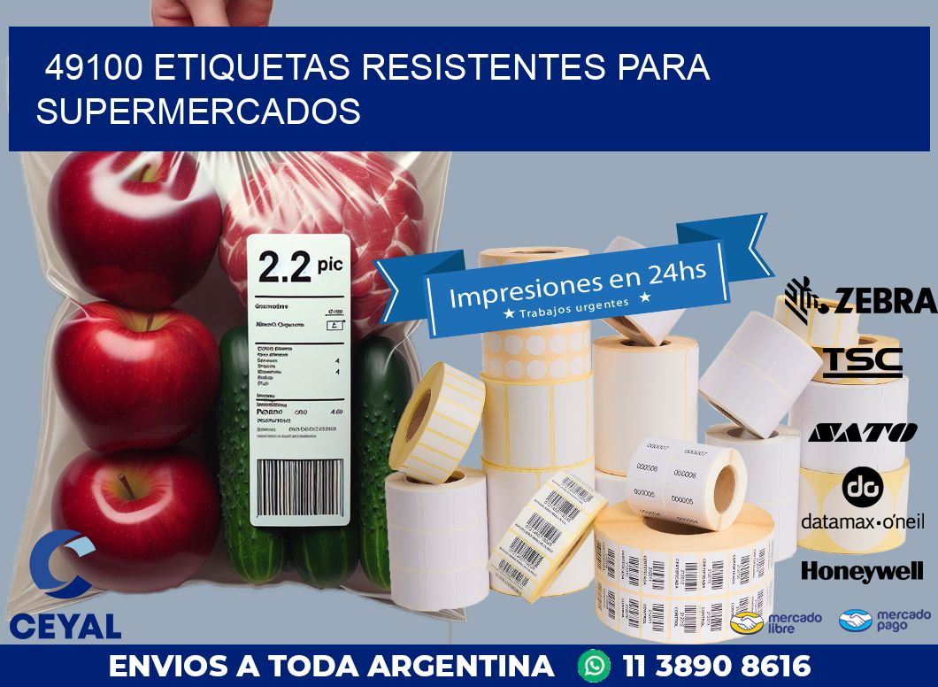 49100 ETIQUETAS RESISTENTES PARA SUPERMERCADOS