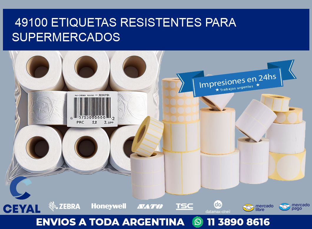 49100 ETIQUETAS RESISTENTES PARA SUPERMERCADOS