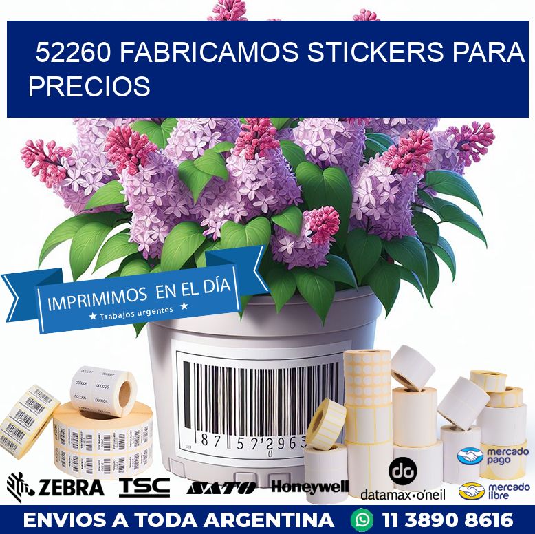 52260 FABRICAMOS STICKERS PARA PRECIOS
