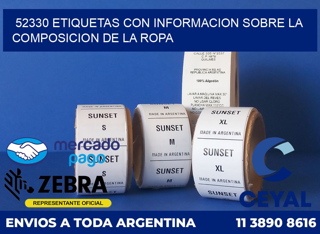 52330 ETIQUETAS CON INFORMACION SOBRE LA COMPOSICION DE LA ROPA