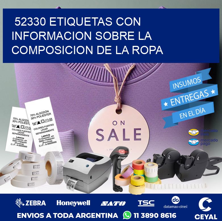 52330 ETIQUETAS CON INFORMACION SOBRE LA COMPOSICION DE LA ROPA