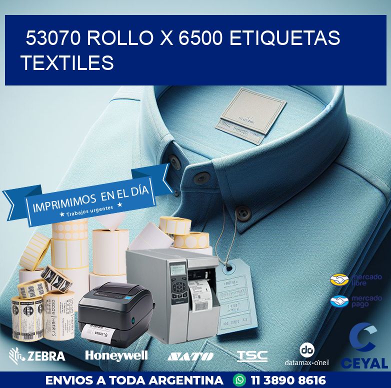 53070 ROLLO X 6500 ETIQUETAS TEXTILES