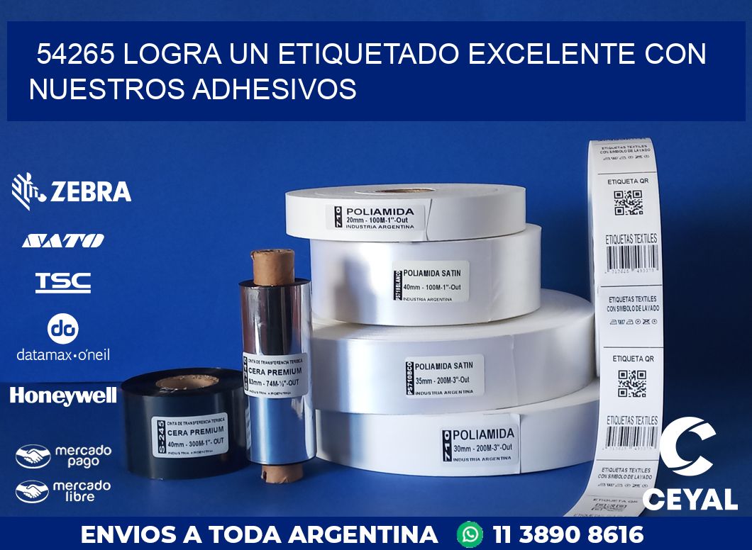 54265 LOGRA UN ETIQUETADO EXCELENTE CON NUESTROS ADHESIVOS