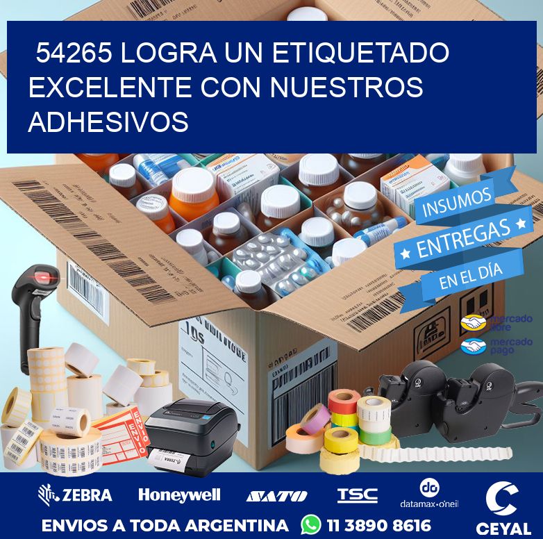 54265 LOGRA UN ETIQUETADO EXCELENTE CON NUESTROS ADHESIVOS
