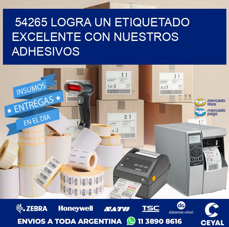 54265 LOGRA UN ETIQUETADO EXCELENTE CON NUESTROS ADHESIVOS