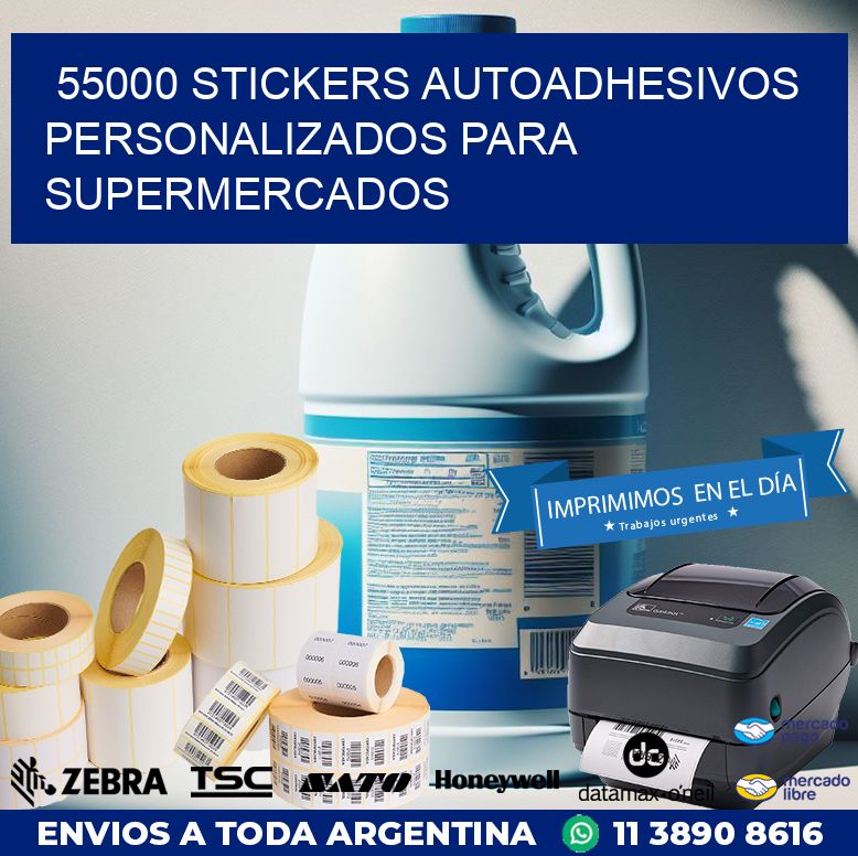 55000 STICKERS AUTOADHESIVOS PERSONALIZADOS PARA SUPERMERCADOS