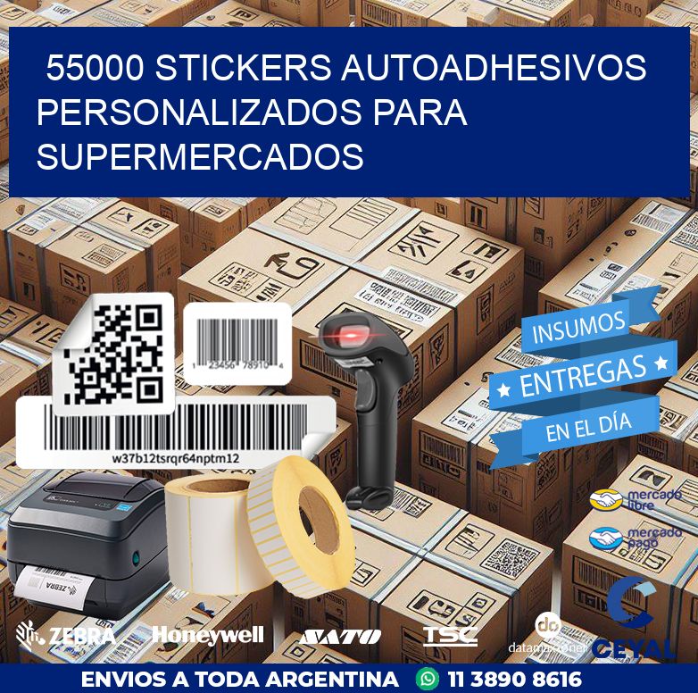 55000 STICKERS AUTOADHESIVOS PERSONALIZADOS PARA SUPERMERCADOS
