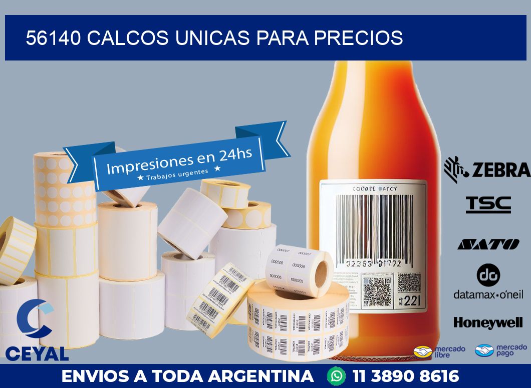 56140 CALCOS UNICAS PARA PRECIOS