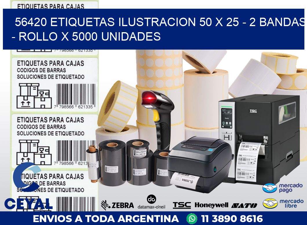 56420 ETIQUETAS ILUSTRACION 50 X 25 - 2 BANDAS - ROLLO X 5000 UNIDADES