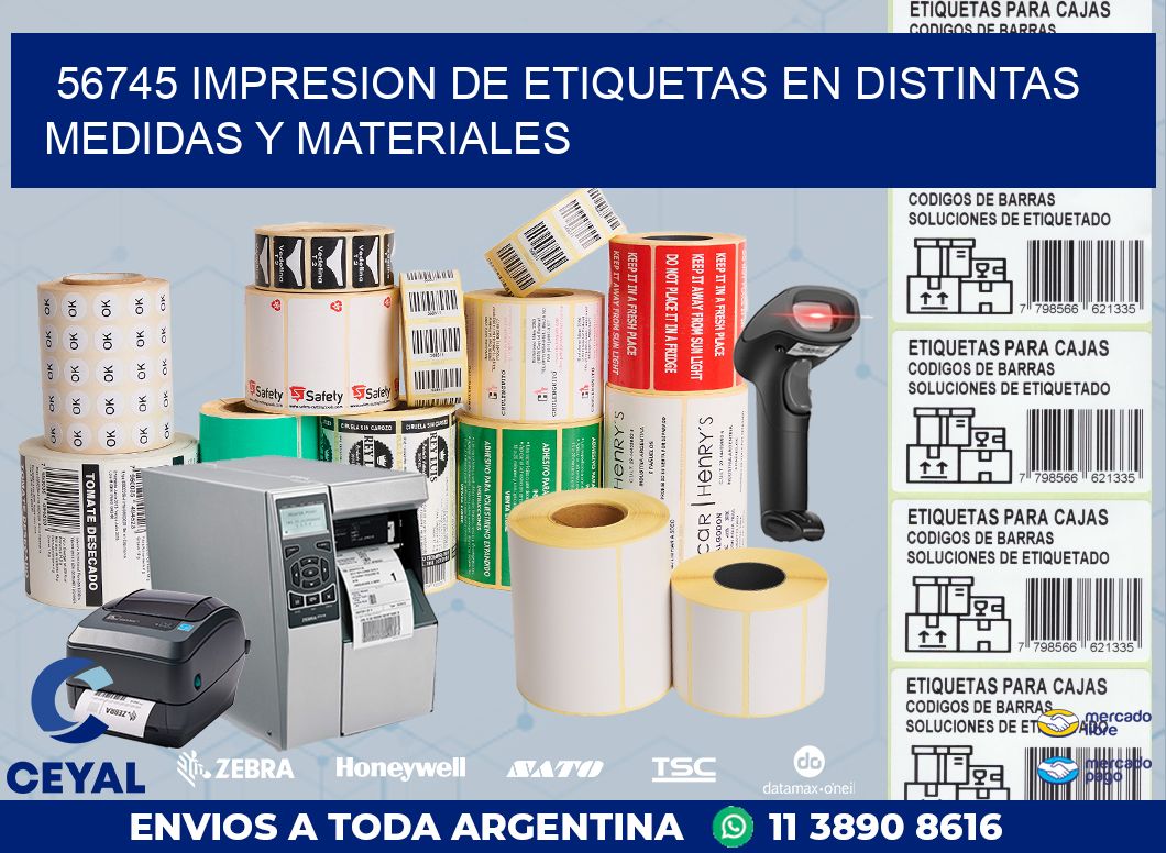 56745 IMPRESION DE ETIQUETAS EN DISTINTAS MEDIDAS Y MATERIALES