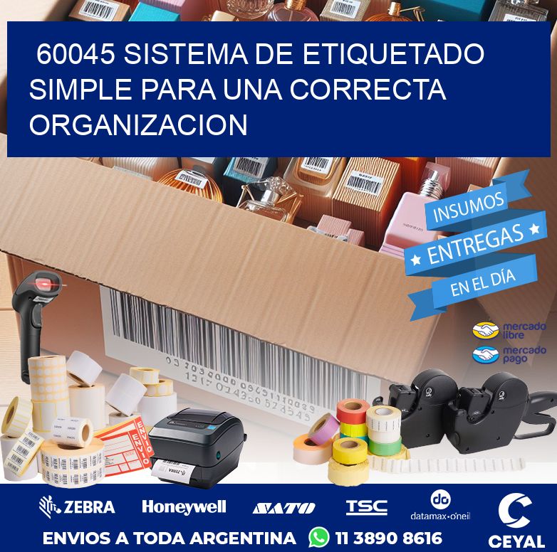 60045 SISTEMA DE ETIQUETADO SIMPLE PARA UNA CORRECTA ORGANIZACION